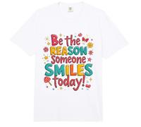 Be The Reason Someone Smiles Today Uplifting Inspirational Comfort Colors Adult Heavyweight T-Shirt