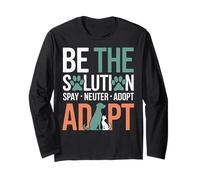 Be The Solution Spay Neuter Adopt Animal Lovers Long Sleeve T-Shirt