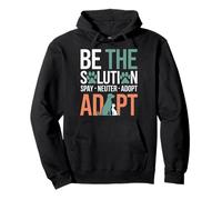 Be The Solution Spay Neuter Adopt Animal Lovers Pullover Hoodie