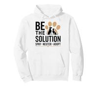 Be The Solution Spay Neuter Adopt Animal Lovers Pullover Hoodie