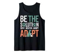 Be The Solution Spay Neuter Adopt Animal Lovers Tank Top