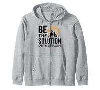 Be The Solution Spay Neuter Adopt Animal Lovers Zip Hoodie