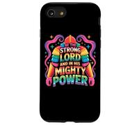 Be The Strong Lord And In His Mighty Power Case for iPhone SE (2020) / 7/8