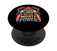 Be The Strong Lord And In His Mighty Power PopSockets Adhesive PopGrip