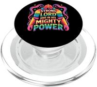 Be The Strong Lord And In His Mighty Power PopSockets PopGrip for MagSafe