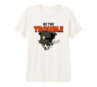 Be The Trouble (Funny Rebel Statement) Premium T-Shirt
