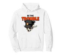 Be The Trouble (Funny Rebel Statement) Pullover Hoodie