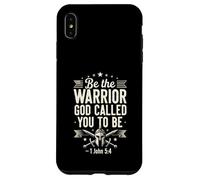 Be The Warrior God Called You To Be Faith Bible Verse Case for iPhone XS Max