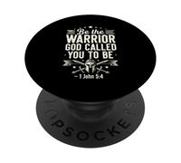 Be The Warrior God Called You To Be Faith Bible Verse PopSockets Adhesive PopGrip