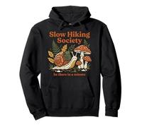 Be There in A Minute Slow Hikers Society Snail Hiking Club Pullover Hoodie