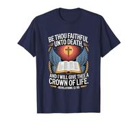 Be Thou Faithful Until Death and i Shall give You a Crown... T-Shirt