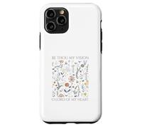 Be Thou My Vision O Lord Of My Heart Case for iPhone 11 Pro