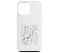 Be Thou My Vision O Lord Of My Heart Case for iPhone 13 Pro Max