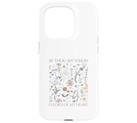 Be Thou My Vision O Lord Of My Heart Case for iPhone 15 Pro