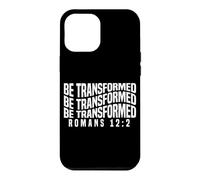 Be Transformed Romans 12:2 Uplifting Spiritual Bible Quote Case for iPhone 12 Pro Max