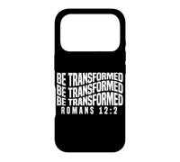 Be Transformed Romans 12:2 Uplifting Spiritual Bible Quote Case for iPhone 17 Pro