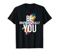 Be Unapologetically You Inspirational Men Women T-Shirt