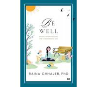 Be Well: Micro-Interventions for a Meaningful Life