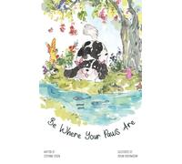 Be Where Your Paws Are