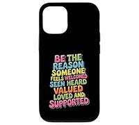 Be Why Someone Feels Seen Heard And Valued - Case for iPhone 12/12 Pro