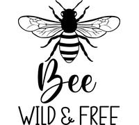 Be Wild & Free Bee Motivational Vinyl Decal Sticker for Car/Window/Wall (Black Matt)