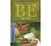 Be Wise ( 1 Corinthians ) : Discern the Difference Between Man's Knowledge and God's Wisdom