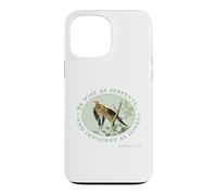 Be wise as serpents and innocent as doves, Matthew 10:16 Case for iPhone 13 Pro Max
