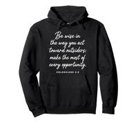 Be Wise Toward Outsiders Colossians 4:5 Bible Verse Wisdom Pullover Hoodie