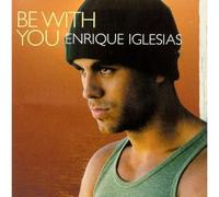 Be With You / Solo Me Importas Tu by Enrique Iglesias (2000-06-06)