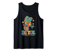 Be You. The World Will Adjust Chameleon Humor Tank Top