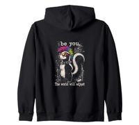 Be You, The World Will Adjust. Punk Skunk Zip Hoodie