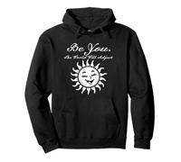 Be You The World Will Adjust Smiling Sun Design Pullover Hoodie