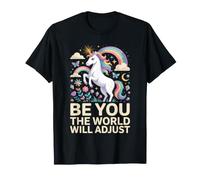 Be You The World Will Adjust Unicorn Rainbow T-Shirt