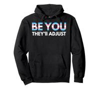 Be You They'll Adjust Trans Rights Are Human Rights Pullover Hoodie