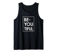 Be-You-Tiful Be Yourself Do It Well That is The Best You Tank Top