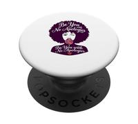 Be You With No Apologies Black Woman Afro Positive Saying PopSockets Adhesive PopGrip