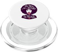 Be You With No Apologies Black Woman Afro Positive Saying PopSockets PopGrip for MagSafe