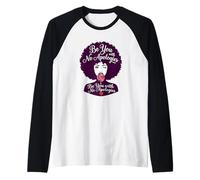 Be You with No Apologies Black Woman Afro Positive Saying Raglan Baseball Tee