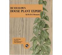 Be Your Own House Plant Expert - 2nd Edition