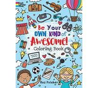 Be Your Own Kind of Awesome!: Coloring Book