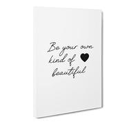 Be Your Own Kind Of Beautiful Typography Quote Canvas Print | Gallery Wrapped 30mm Frame Wall Art | 24x16 inches | Ready to Hang | Modern Typography Picture | Living Room Bedroom Lounge Office
