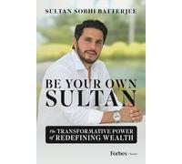 Be Your Own Sultan: The Transformative Power of Redefining Wealth