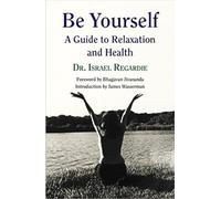 Be Yourself: A Guide to Relaxation & Health
