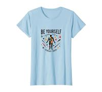 Be Yourself Everyone Else is Already Taken Motivational T-Shirt, Women, Baby Blue, 3XL
