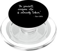 Be Yourself Everyone Else is Already Taken Oscar Wilde Quote PopSockets PopGrip for MagSafe