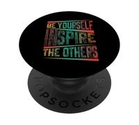 Be Yourself Inspire The Others Motivational Typography Quote PopSockets Adhesive PopGrip