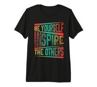 Be Yourself Inspire The Others Motivational Typography Quote Premium T-Shirt