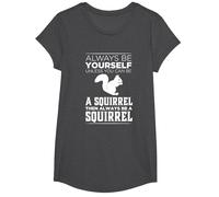 be Yourself, Unless You can be a Squirrel T-Shirt, Girls, Dark Heather Grey, Medium