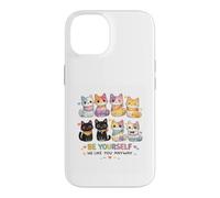 Be Yourself We Like You Anyway Funny Inclusive Cat Case for iPhone 14