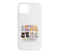 Be Yourself We Like You Anyway Funny Inclusive Cat Case for iPhone 14 Plus